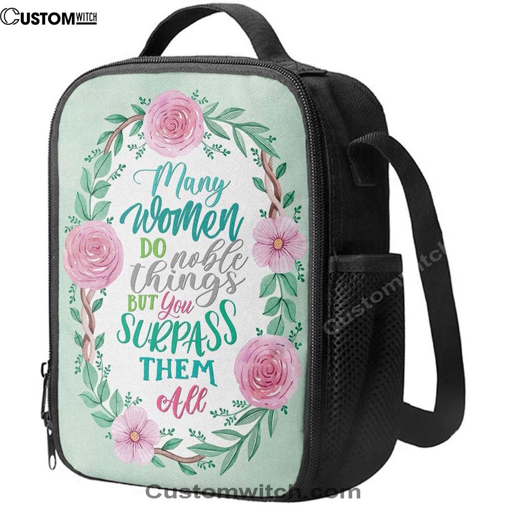 Many Women Do Noble Things Proverbs 3129 Lunch Bag, Bible Verse Lunch Bag For Men And Women