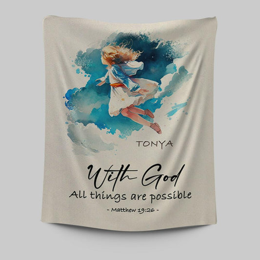 Matthew 196 With God All Things Are Possible Personalized Tapestry Wall Art - Religious Tapestries Wall Hanging Prints - Bible Tapestry Art