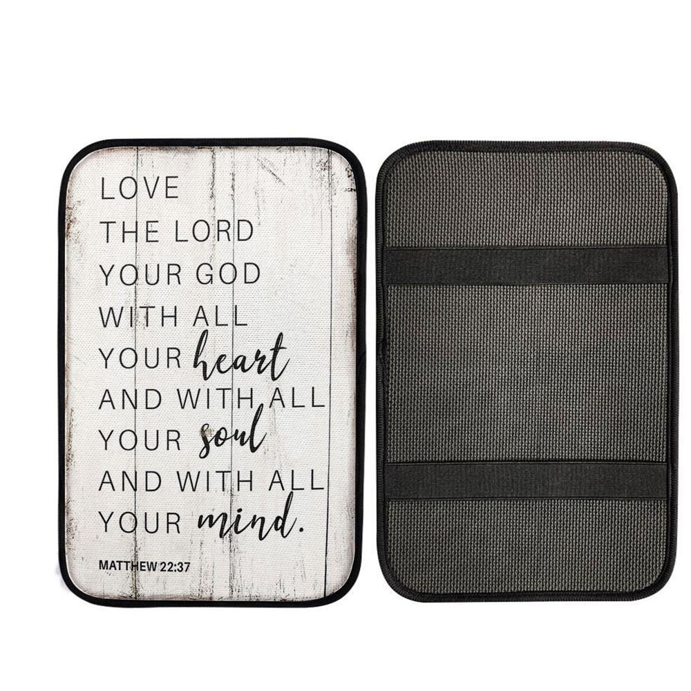 Matthew 22 37 Love The Lord Your God With All Your Heart Car Center Console Cover, Religious Car Interior Accessories