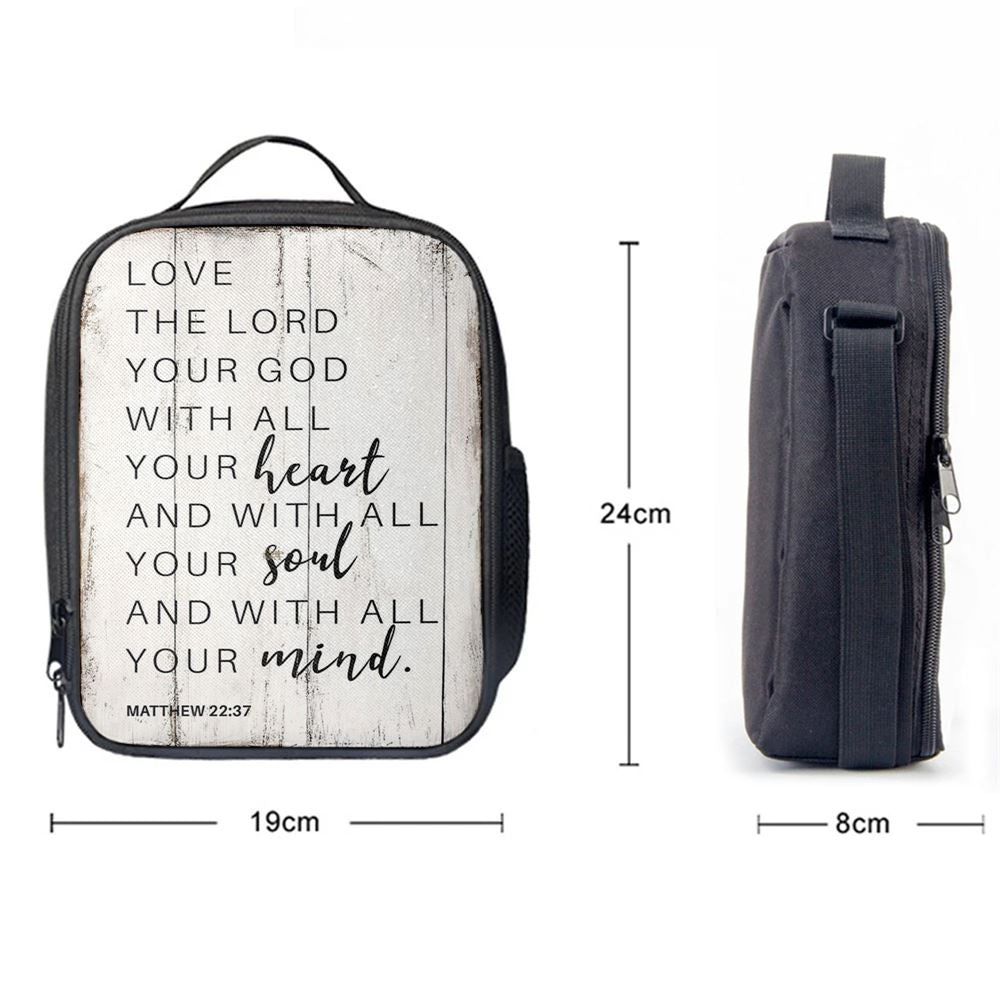 Matthew 22 37 Love The Lord Your God With All Your Heart Lunch Bag, Bible Verse Lunch Bag For Men And Women