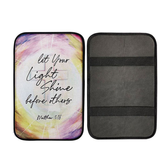 Matthew 516 Let Your Light Shine Before Others Car Center Console Cover, Christian Gift Car Armrest Pad
