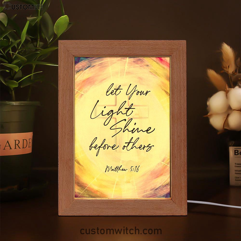 Matthew 516 Let Your Light Shine Before Others Frame Lamp Art - Christian Night Light - Religious Decor