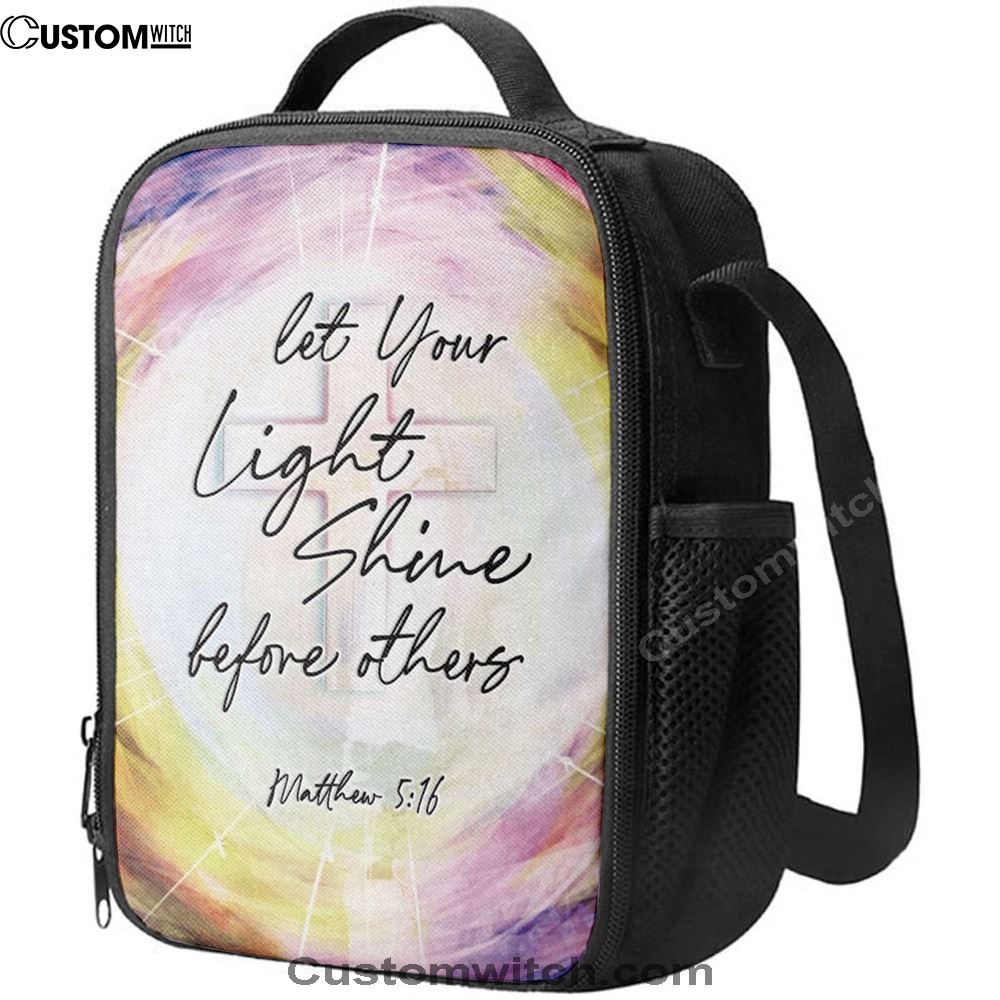 Matthew 516 Let Your Light Shine Before Others Lunch Bag, Bible Verse Lunch Bag For Men And Women