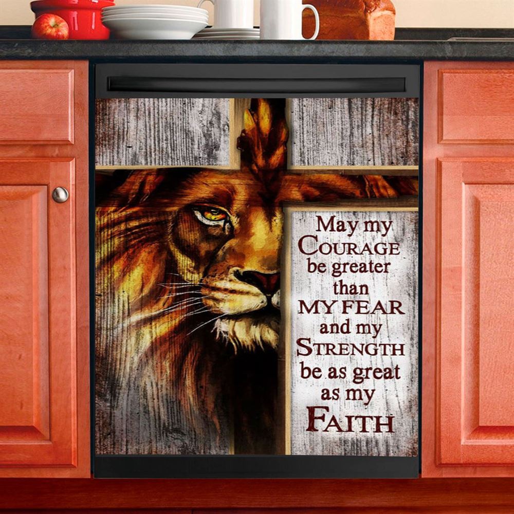 May My Courage Be Greater Than My Fear Lion Of Judah Dishwasher Cover, Christian Dishwasher Wrap, Religious Kitchen Decoration
