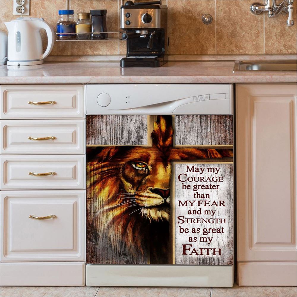 May My Courage Be Greater Than My Fear Lion Of Judah Dishwasher Cover, Christian Dishwasher Wrap, Religious Kitchen Decoration