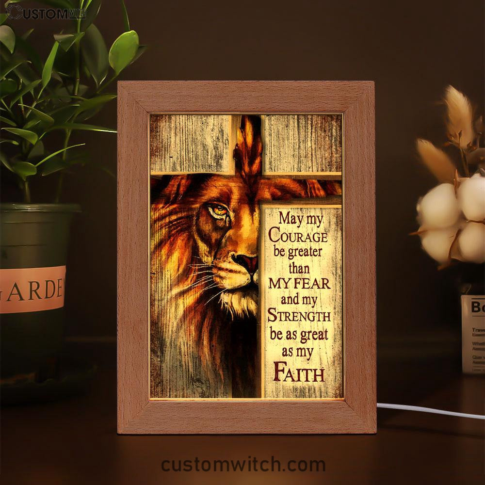 May My Courage Be Greater Than My Fear Lion Of Judah Frame Lamp Art - Christian Night Light - Religious Decor