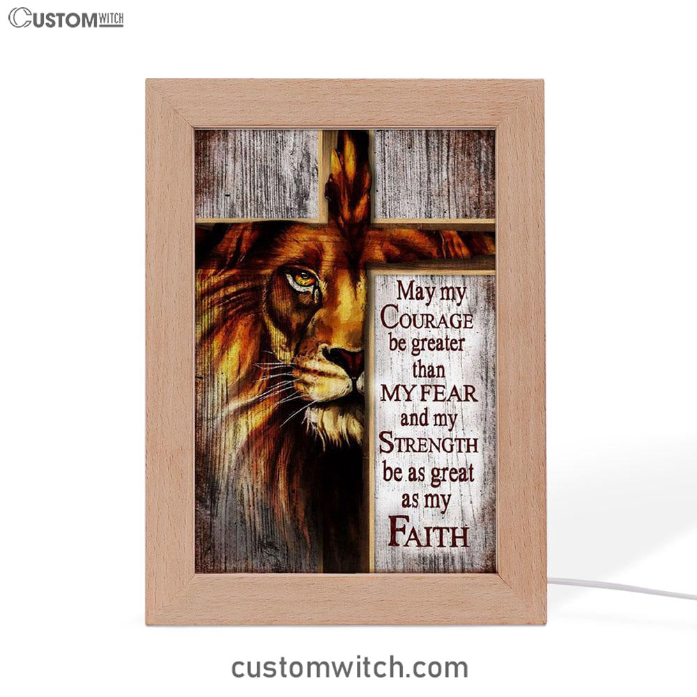 May My Courage Be Greater Than My Fear Lion Of Judah Frame Lamp Art - Christian Night Light - Religious Decor