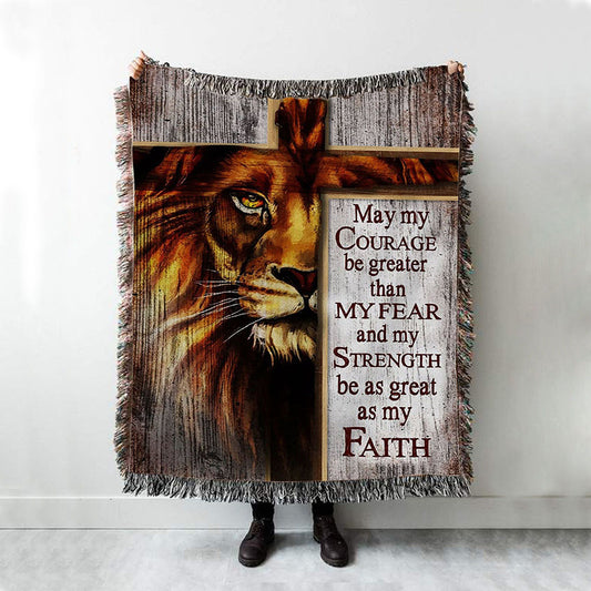 May My Courage Be Greater Than My Fear Lion Of Judah Woven Throw Blanket - Christian Woven Blanket Prints - Religious Boho Blanket