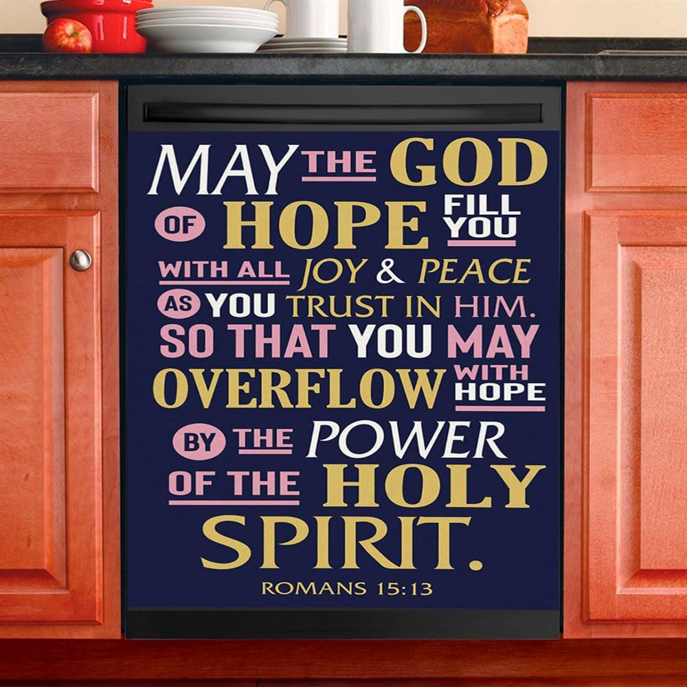 May The God Of Hope Fill You With All Joy Dishwasher Cover, Inspirational Dishwasher Wrap, Christian Kitchen Decoration