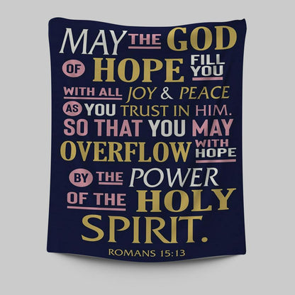 May The God Of Hope Fill You With All Joy Tapestry Wall Art - Inspirational Tapestry Art - Christian Wall Decor