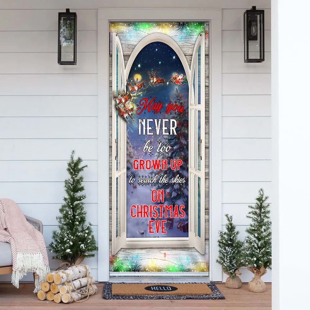May You Never Be Too Grown Up To Search The Skies On Christmas Eve Door Cover, Christmas Door Knob Covers, Christmas Outdoor Decoration