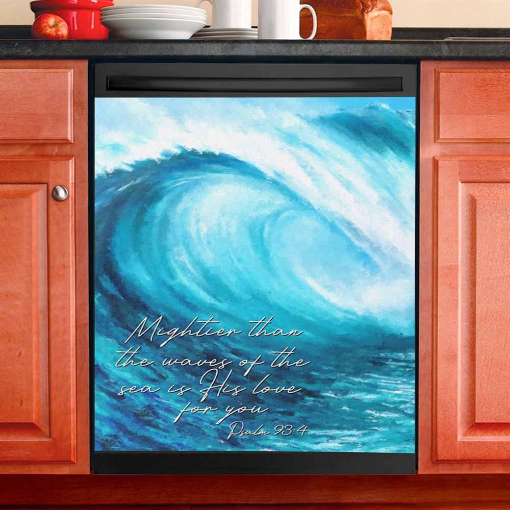 Mightier Than The Waves Of The Sea Dishwasher Cover, Christian Dishwasher Wrap, Religious Kitchen Decoration