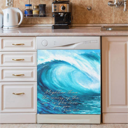 Mightier Than The Waves Of The Sea Dishwasher Cover, Christian Dishwasher Wrap, Religious Kitchen Decoration