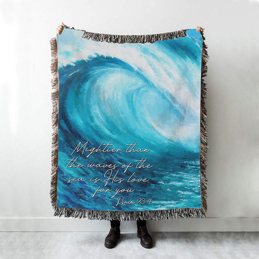 Mightier Than The Waves Of The Sea Woven Throw Blanket - Christian Woven Blanket Prints - Religious Boho Blanket