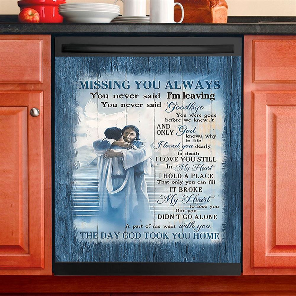 Missing You Always Dishwasher Cover, Jesus Christ Hugging Man In Heaven Dishwasher Wrap, Christian Kitchen Decoration