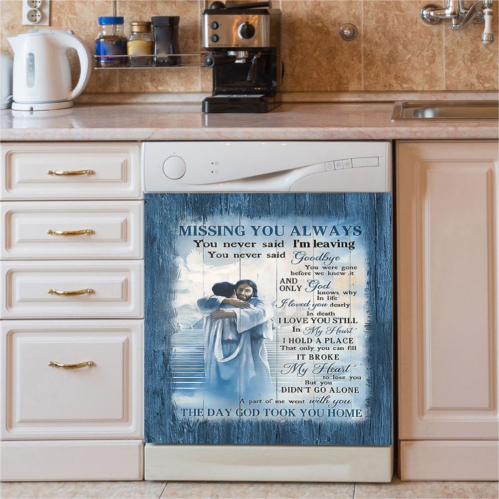 Missing You Always Dishwasher Cover, Jesus Christ Hugging Man In Heaven Dishwasher Wrap, Christian Kitchen Decoration