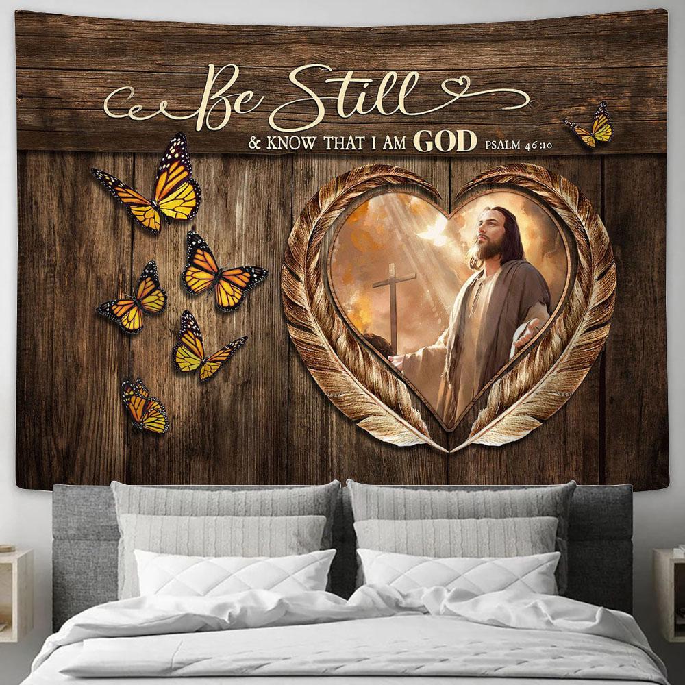 Monarch Butterfly Jesus Be Still & Know That I Am God Tapestry Wall Art - Bible Verse Tapestry - Religious Tapestry Wall Hanging