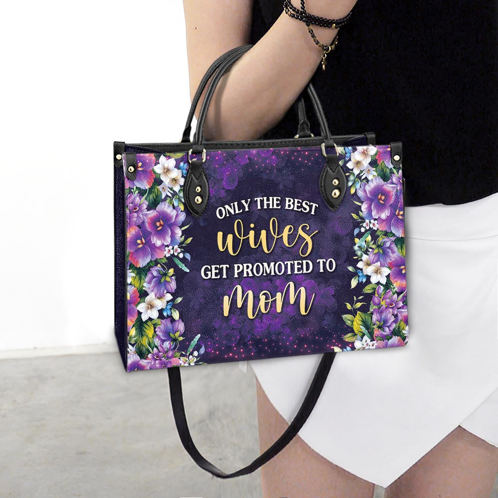 Mother Gift Only The Best Wives Get Promoted To Mom Leather Bag, Women's Pu Leather Bag, Best Mother's Day Gifts