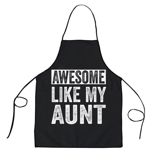 Mother's Day Apron, Awesome Like My Aunt By Oa Apron, Mom Gift, Mother's Day Gift, Funny Apron For Women