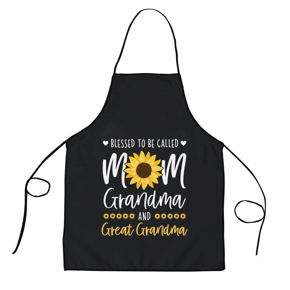 Mother's Day Apron, Blessed To Be Called Mom Grandma And Great Grandma Sunflower Apron, Mom Gift, Mother's Day Gift, Funny Apron For Women