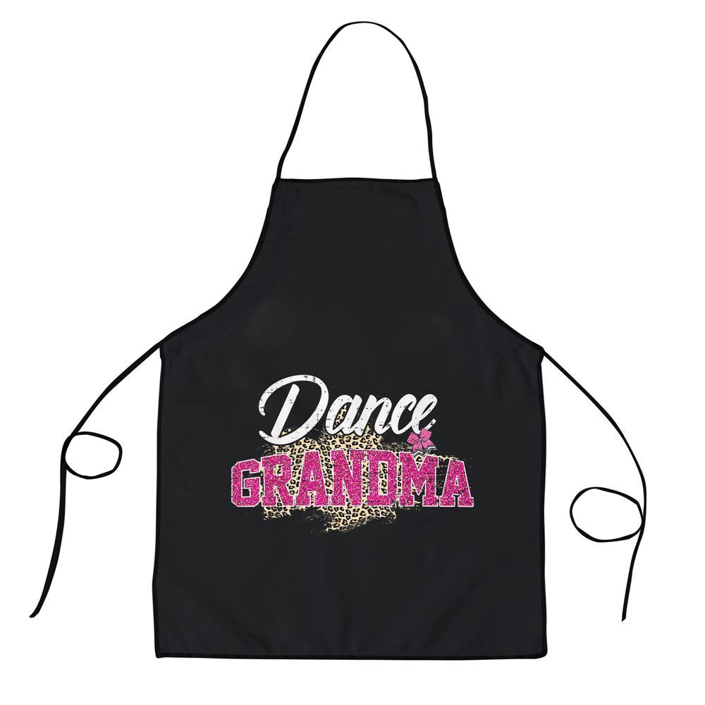 Mother's Day Apron, Dance Grandma Leopard Funny Dancing Grandma Mothers Day Apron, Mom Gift, Mother's Day Gift, Funny Apron For Women
