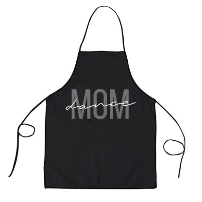 Mother's Day Apron, Dance Mom Funny Dance Mom Mothers Day Apron, Mom Gift, Mother's Day Gift, Funny Apron For Women