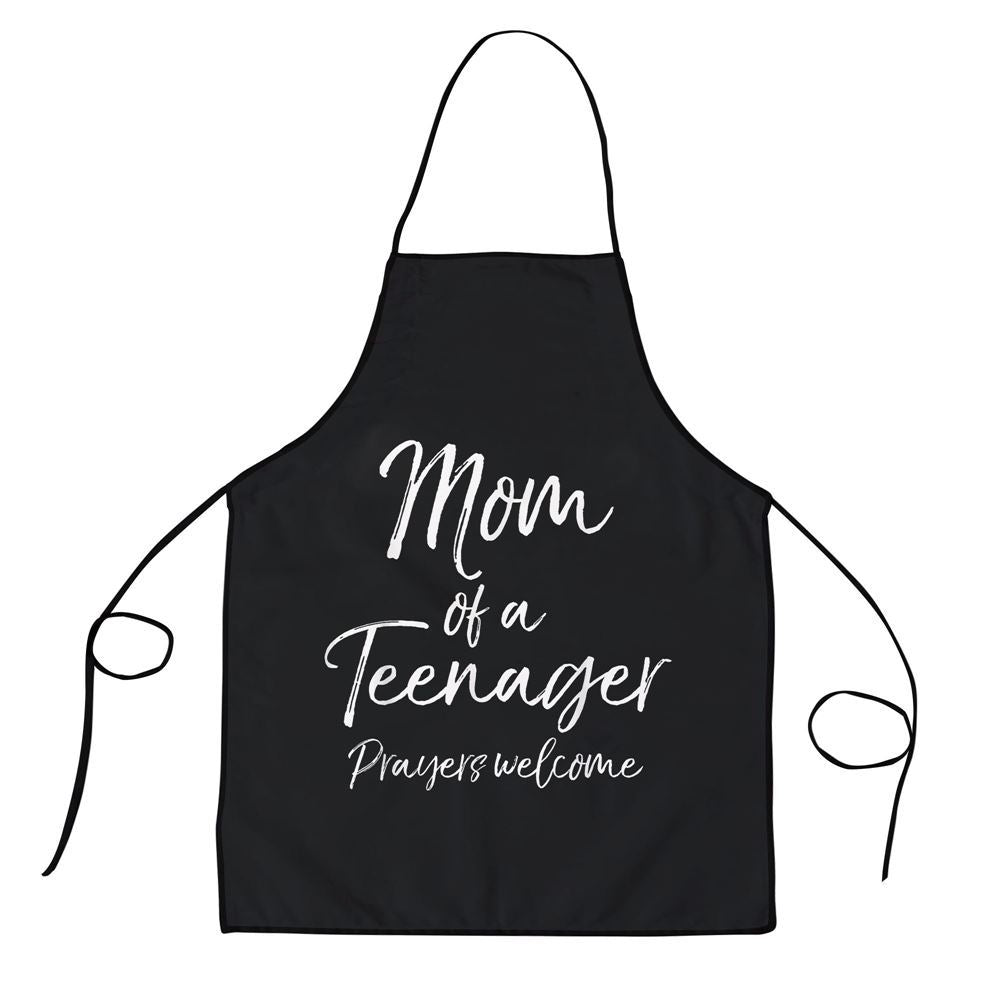 Mother's Day Apron, Funny Christian Mothers Mom Of A Teenager Prayers Welcome Apron, Mom Gift, Mother's Day Gift, Funny Apron For Women