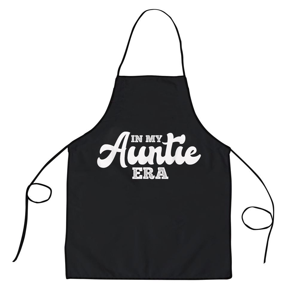 Mother's Day Apron, In My Auntie Era Baby Announcement For Aunt Mothers Day Apron, Mom Gift, Mother's Day Gift, Funny Apron For Women