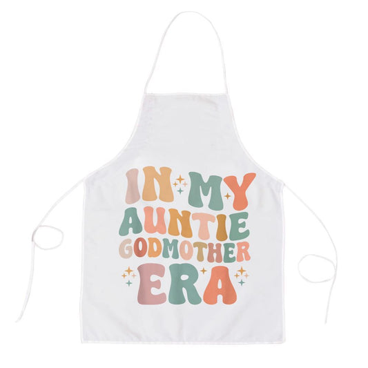 Mother's Day Apron, In My Auntie Godmother Era Announcement For Mothers Day Apron, Mom Gift, Mother's Day Gift, Funny Apron For Women