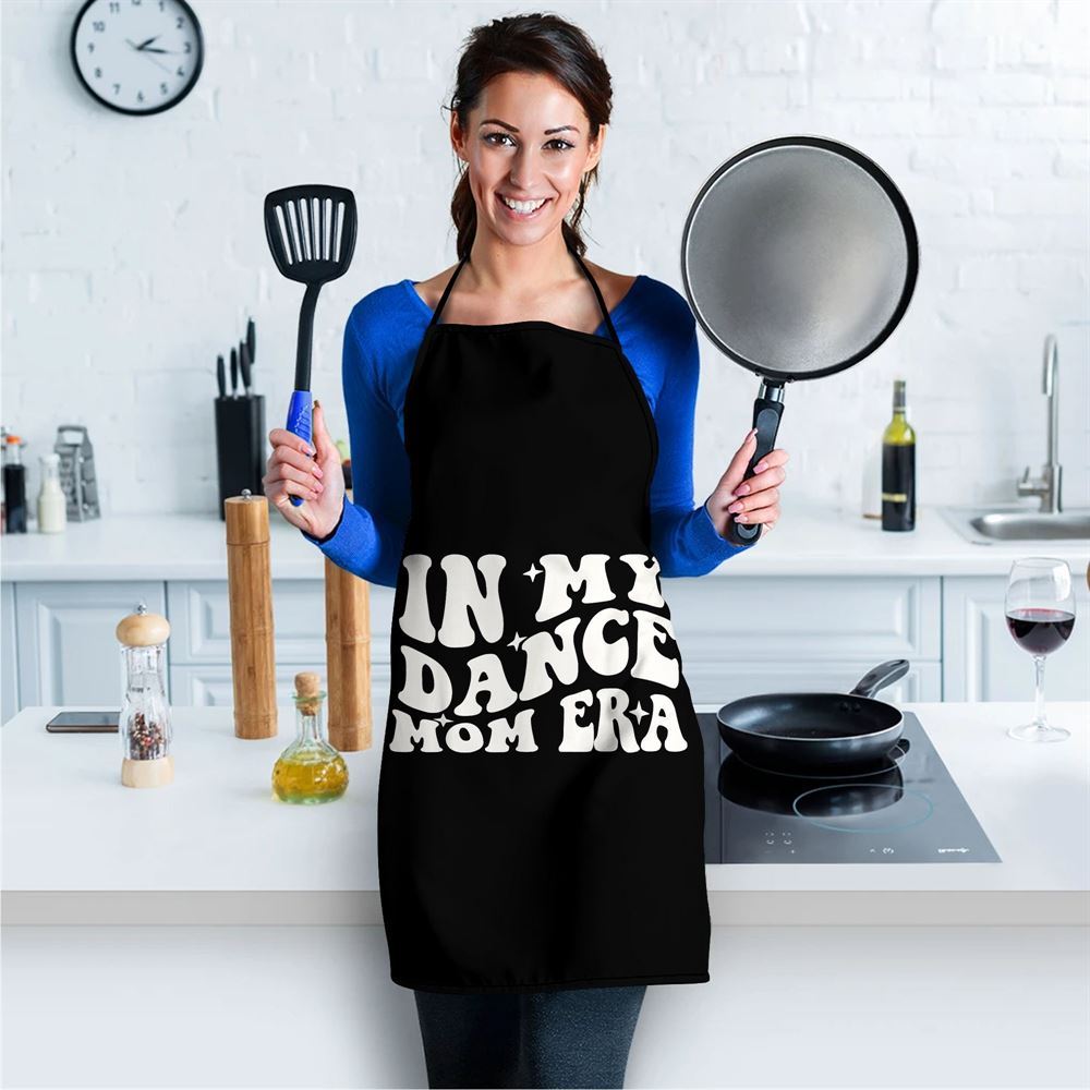Mother's Day Apron, In My Dance Mom Era Groovy Dance Lover Dancer Mama Womens Apron, Mom Gift, Mother's Day Gift, Funny Apron For Women
