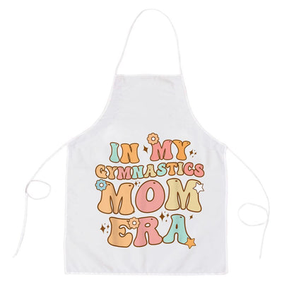 Mother's Day Apron, In My Gymnastics Mom Era Groovy Funny Mom Mothers Day Apron, Mom Gift, Mother's Day Gift, Funny Apron For Women