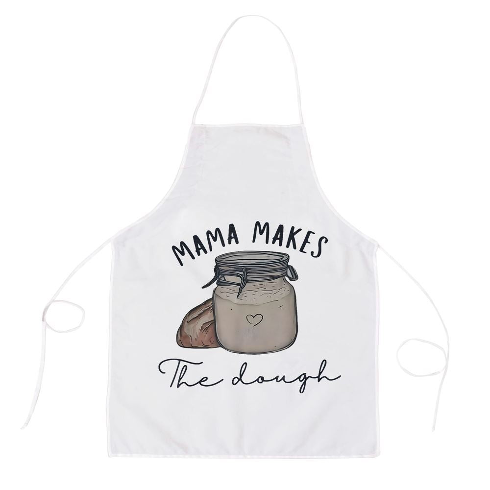 Mother's Day Apron, Mama Makes The Dough Sour Dough Bread Homemade Mom Apron, Mom Gift, Mother's Day Gift, Funny Apron For Women