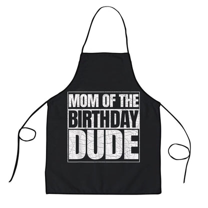 Mother's Day Apron, Mom Of The Birthday Dude Mothers Day Proud Mom Of Boys Apron, Mom Gift, Mother's Day Gift, Funny Apron For Women