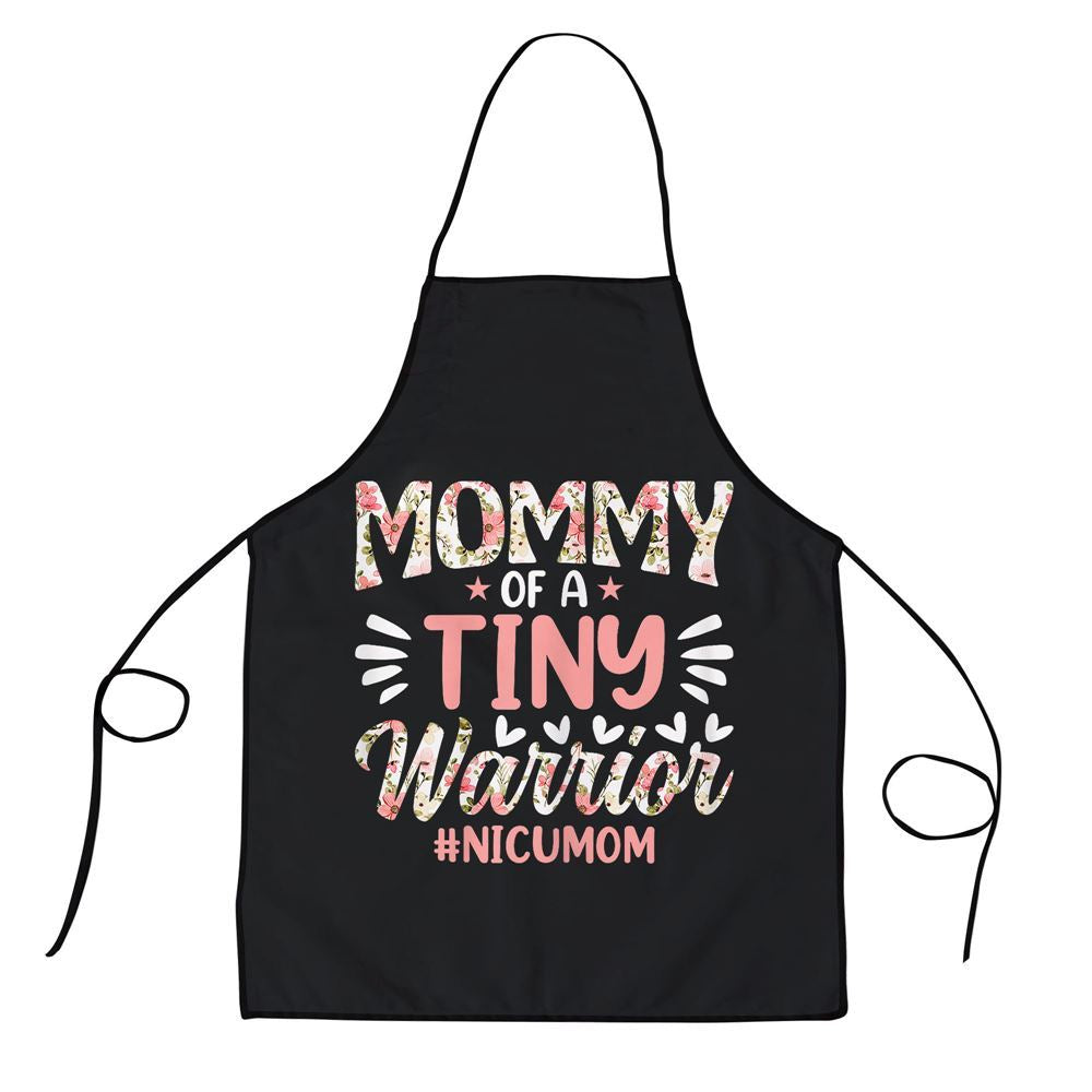 Mother's Day Apron, Mommy Of A Tiny Warrior Happy Mothers Day Nicu Mom Apron, Mom Gift, Mother's Day Gift, Funny Apron For Women