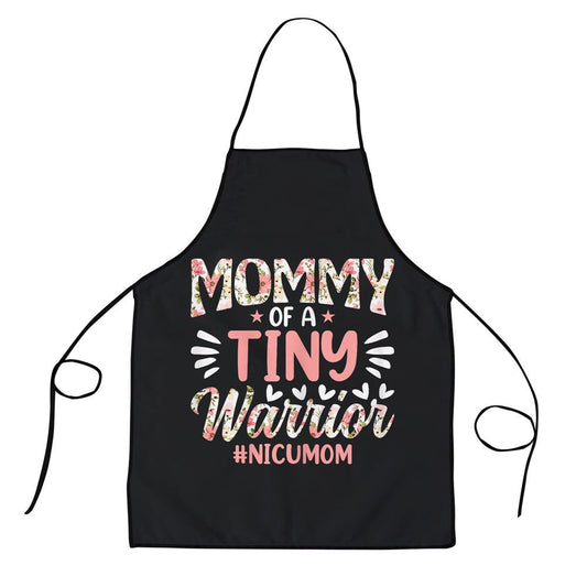 Mother's Day Apron, Mommy Of A Tiny Warrior Happy Mothers Day Nicu Mom Apron, Mom Gift, Mother's Day Gift, Funny Apron For Women