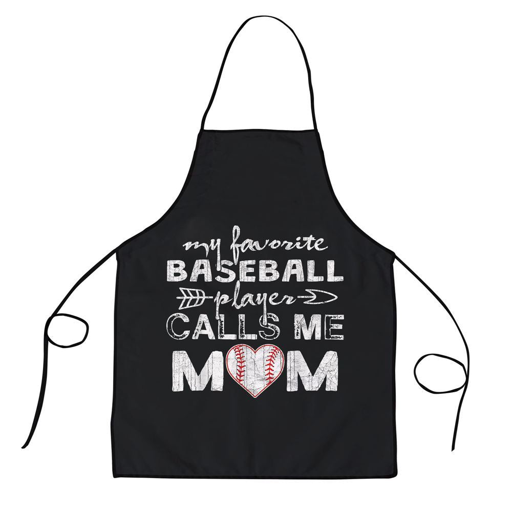 Mother's Day Apron, My Favorite Baseball Player Calls Me Mom Mothers Day Apron, Mom Gift, Mother's Day Gift, Funny Apron For Women