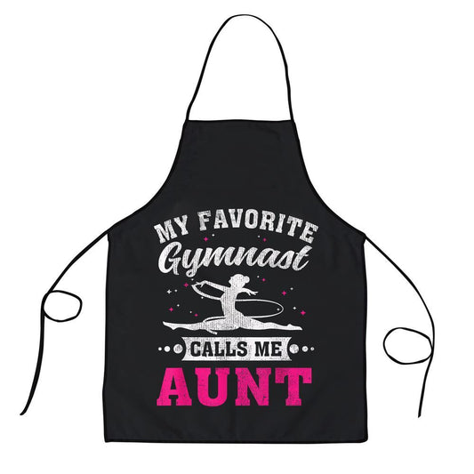 Mother's Day Apron, My Favorite Gymnast Calls Me Aunt Mothers Day Apron, Mom Gift, Mother's Day Gift, Funny Apron For Women