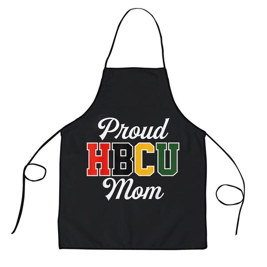 Mother's Day Apron, Proud Hbcu Mom Black College And University Mothers Day Apron, Mom Gift, Mother's Day Gift, Funny Apron For Women