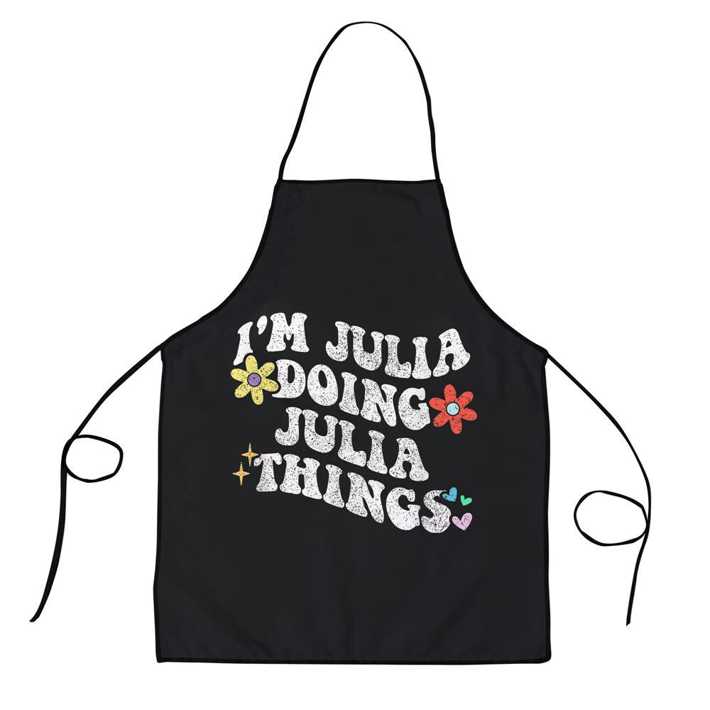 Mother's Day Apron, Retro Groovy Im Julia Doing Julia Things Funny Mothers Day Apron, Mom Gift, Mother's Day Gift, Funny Apron For Women