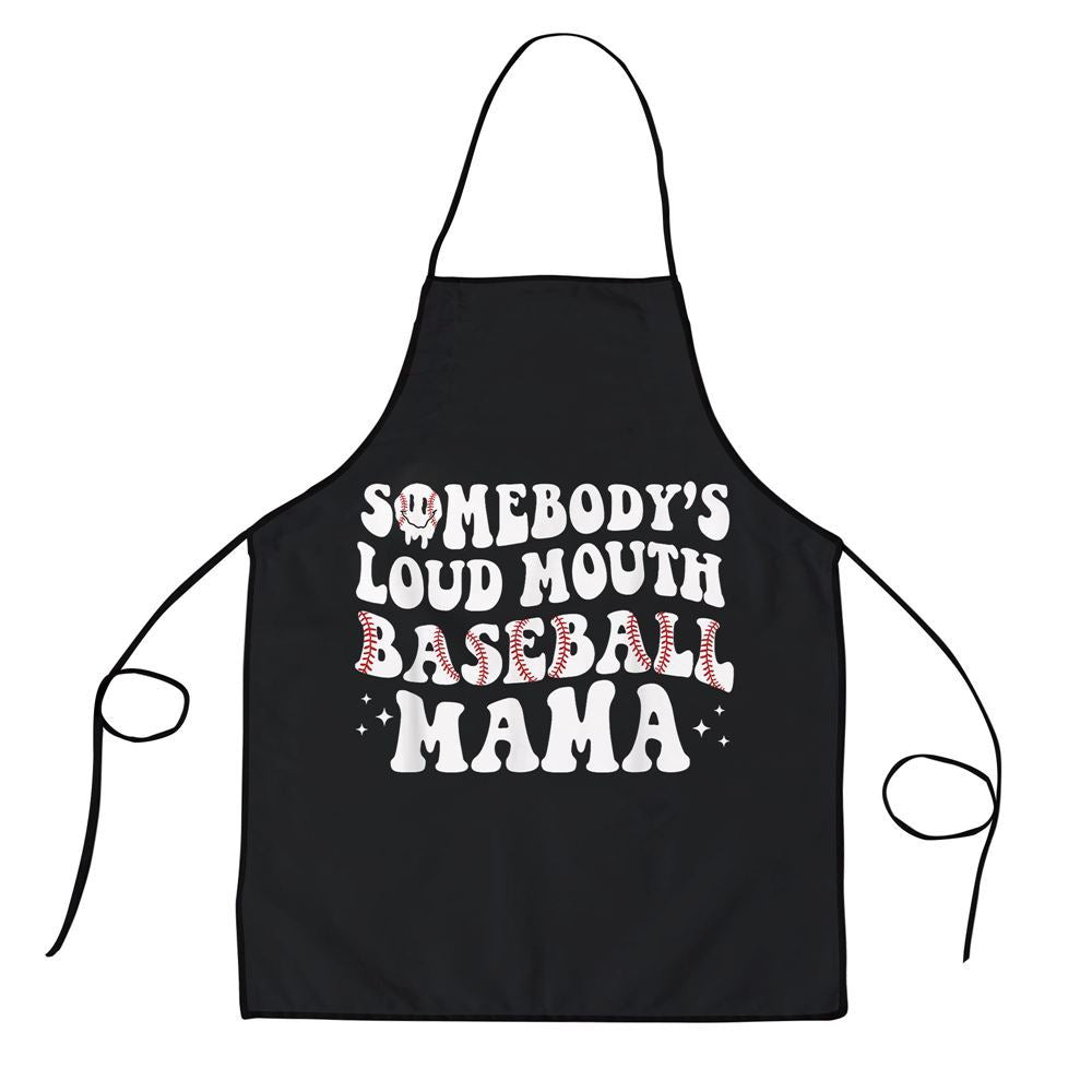 Mother's Day Apron, Somebodys Loud Mouth Baseball Mama Mothers Day Mom Life Apron, Mom Gift, Mother's Day Gift, Funny Apron For Women