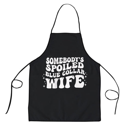 Mother's Day Apron, Somebodys Spoiled Blue Collar Wife Groovy Mothers Day Apron, Mom Gift, Mother's Day Gift, Funny Apron For Women