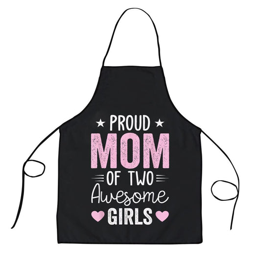 Mother's Day Apron, Women Mom Of 2 Girls Two Daughters Mothers Day Apron, Mom Gift, Mother's Day Gift, Funny Apron For Women