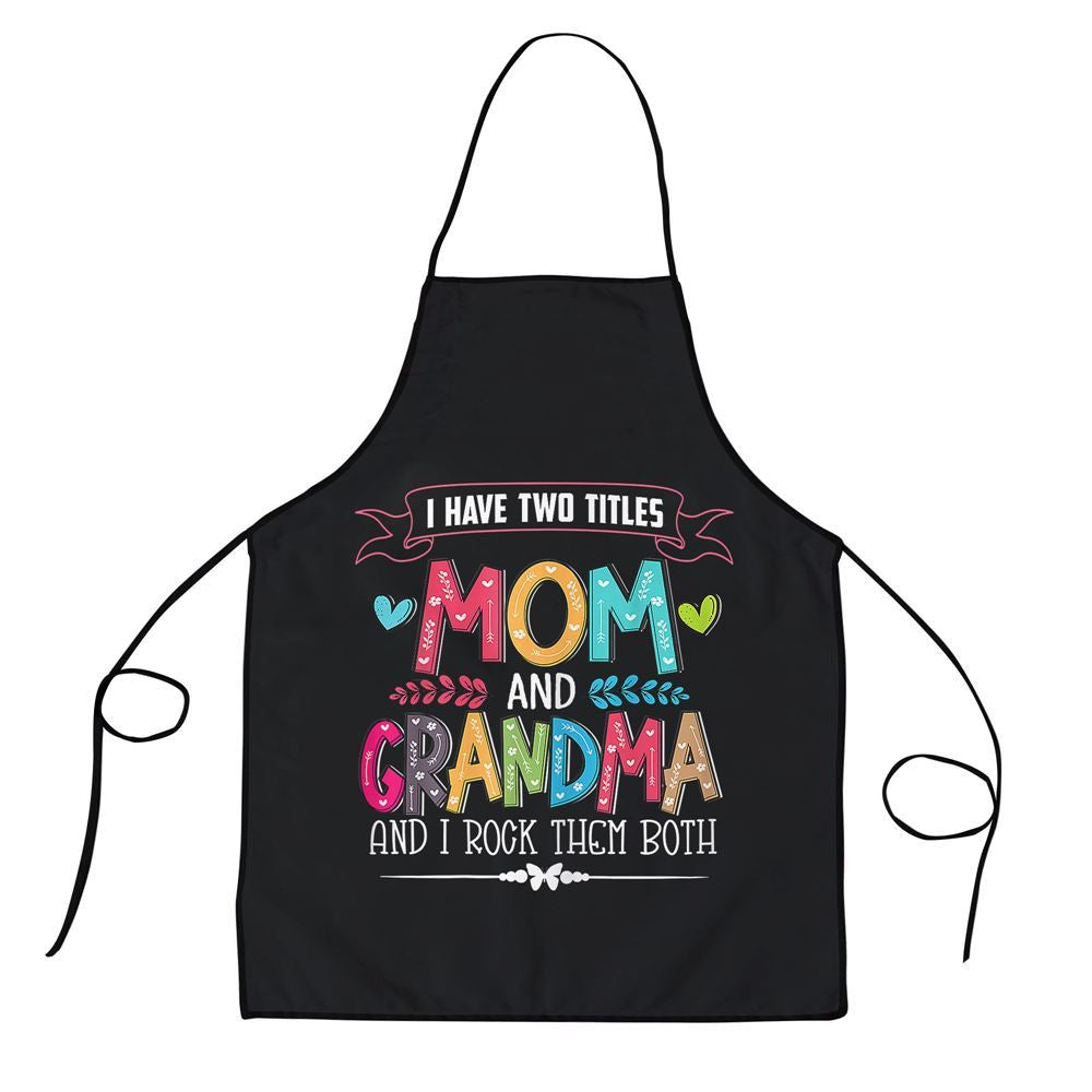 Mother's Day Apron, Womens Funny Grandmas Women Mom And Grandma I Rock Them Both Apron, Mom Gift, Mother's Day Gift, Funny Apron For Women
