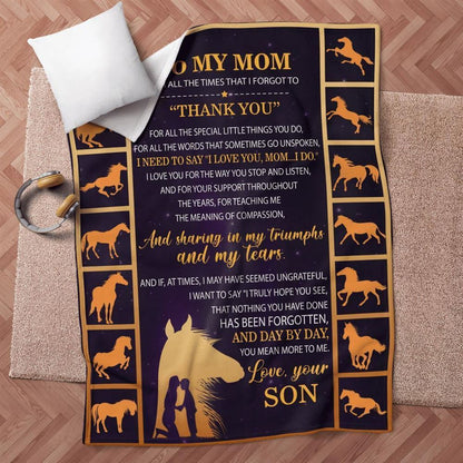 Mother's Day Blanket For Mom For All The Times That I Forgot To Thank You Blanket Horse Blanket, Birthday Gift