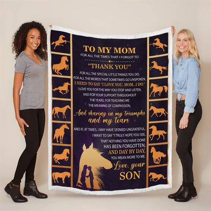 Mother's Day Blanket For Mom For All The Times That I Forgot To Thank You Blanket Horse Blanket, Birthday Gift