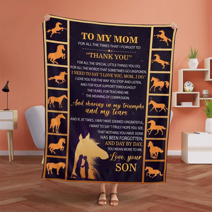 Mother's Day Blanket For Mom For All The Times That I Forgot To Thank You Blanket Horse Blanket, Birthday Gift