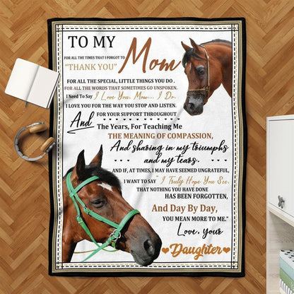 Mother's Day Blanket For Mom For All The Times That I Forgot To Thank You Horse Blanket From Daughter, Birthday Gift