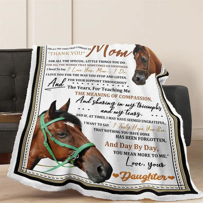 Mother's Day Blanket For Mom For All The Times That I Forgot To Thank You Horse Blanket From Daughter, Birthday Gift