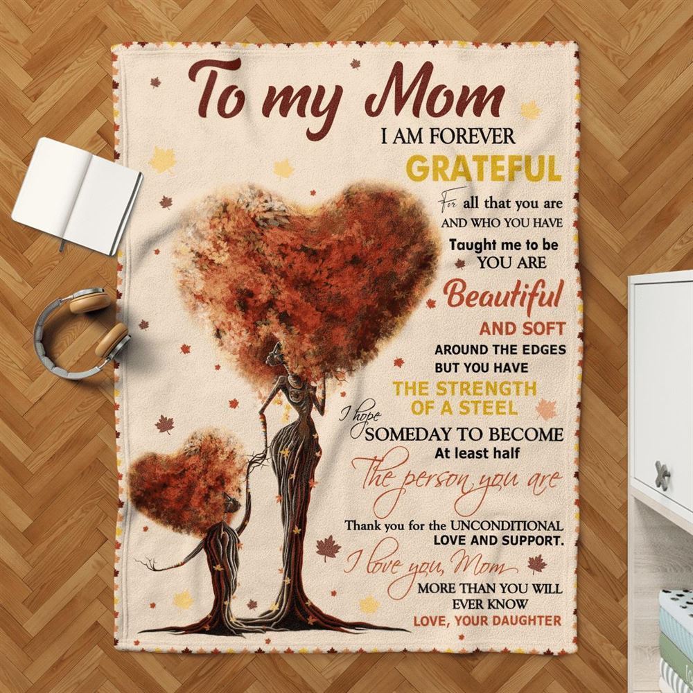Mother's Day Blanket For Mom I Am Forever Grateful Blanket Heart Tree, Birthday Gift