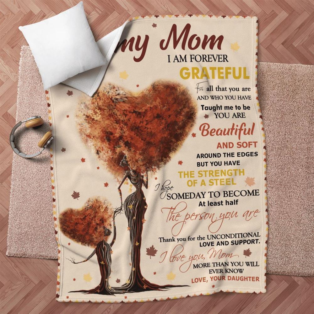 Mother's Day Blanket For Mom I Am Forever Grateful Blanket Heart Tree, Birthday Gift